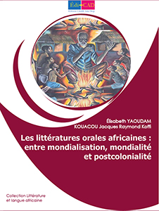  Les littératures orales africaines : entre mondialisation, mondialité et postcolonialité 
