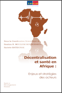 Décentralisation et santé en Afrique : Enjeux et stratégies des acteurs