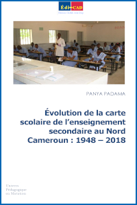 Évolution de la carte scolaire de l’enseignement secondaire au Nord Cameroun : 1948 – 2018
