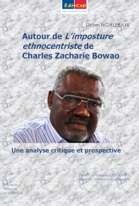 Autour de L’imposture ethnocentriste   de Charles Zacharie Bowao : Une analyse critique et prospective