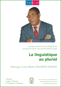   La linguistique au pluriel Hommage à Louis Martin Onguéné Essono  