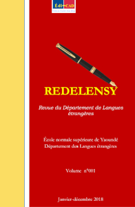  REDELENSY : Revue de langue, littérature et didactique du département de Langues étrangères de l’école normale supérieure - Université de Yaoundé 1 - Volume 001, 2018