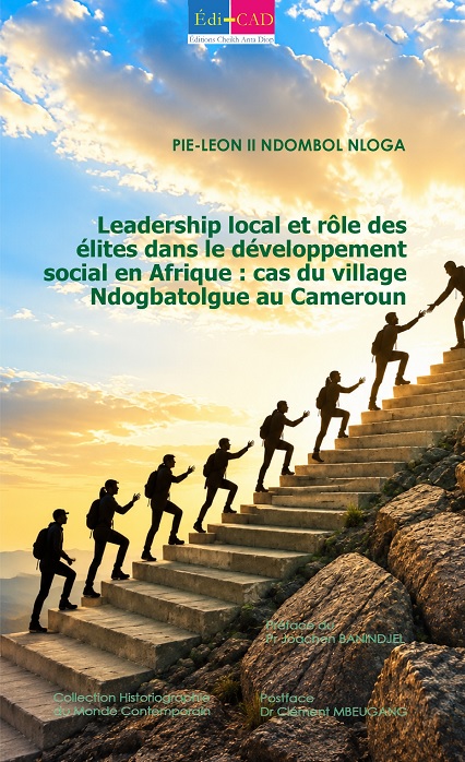 Leadership local et rôle des élites dans le développement social en Afrique : cas du village Ndogbatolgue au Cameroun