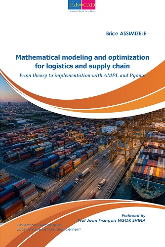 Mathematical modeling and optimization for logistics and supply chain